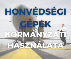 Honvédségi gépek kormányzati használata